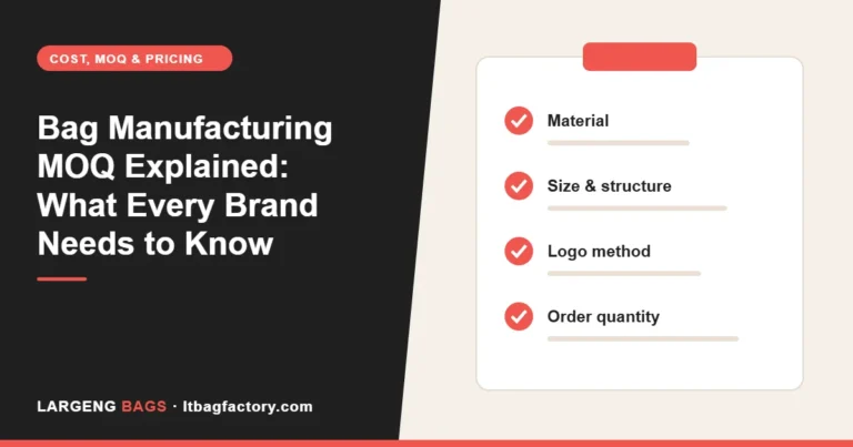 Bag Manufacturing MOQ Explained: What Every Brand Needs to Know