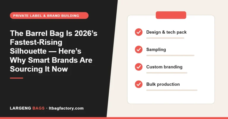 The Barrel Bag Is 2026’s Fastest-Rising Silhouette — Here’s Why Smart Brands Are Sourcing It Now