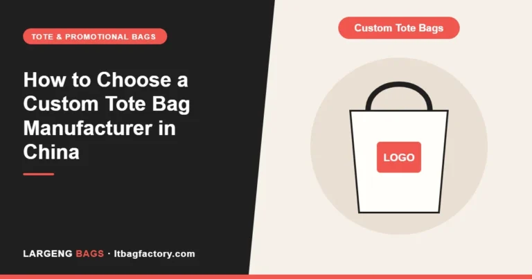 How to Choose a Custom Tote Bag Manufacturer in China