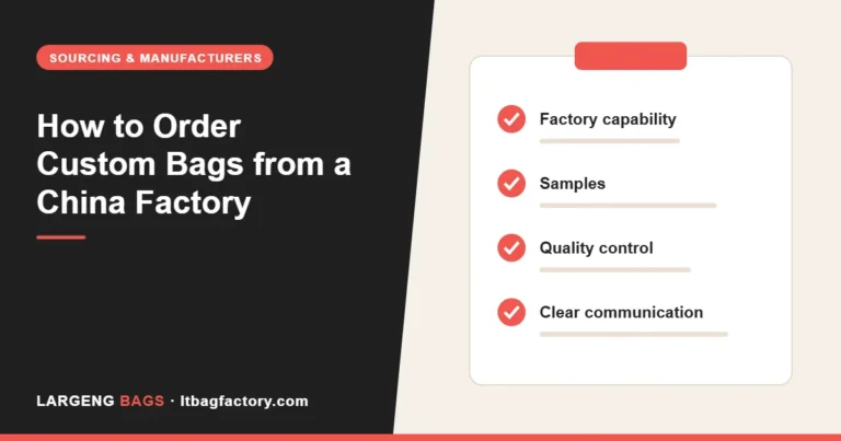 How to Order Custom Bags from a China Factory (Without Getting Burned)